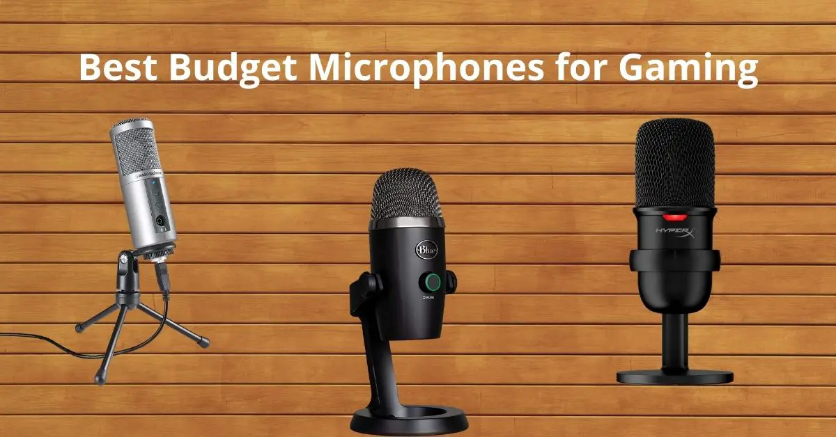 Best Budget Microphones for Gaming