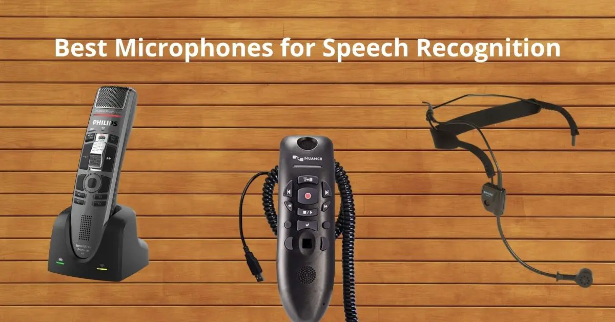 Best Microphones for Speech Recognition