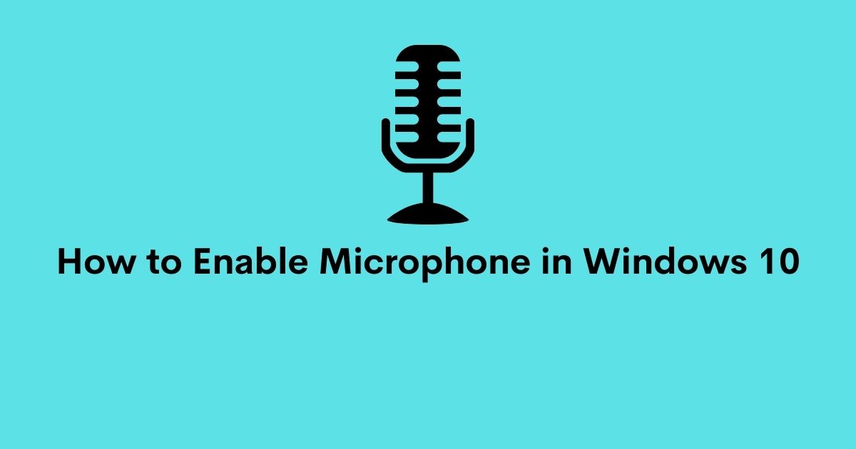 Enable Microphone in windows 10