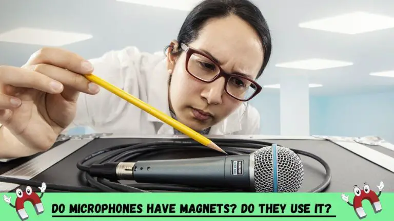 Do microphone have magnet