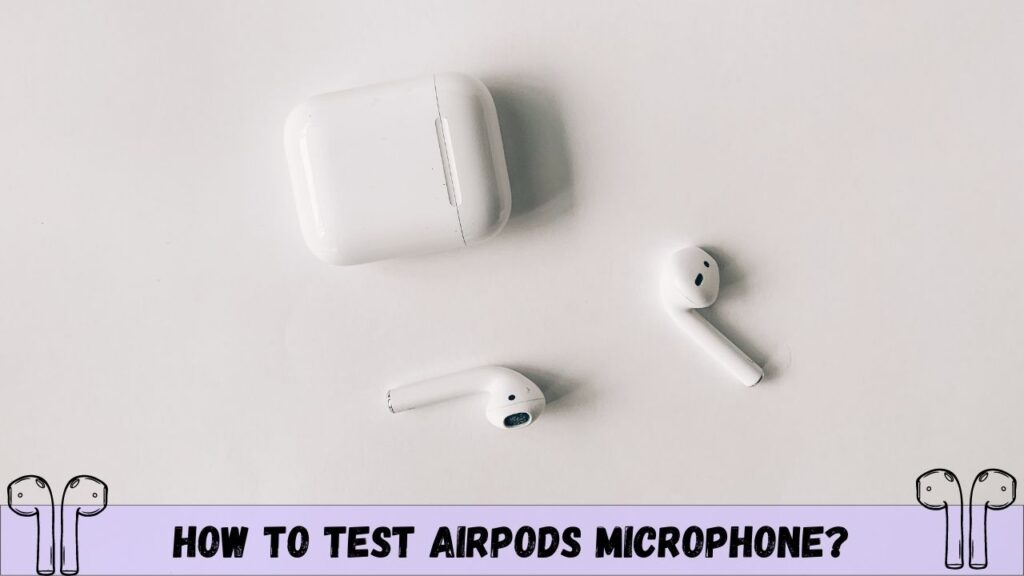 test airpod microphone
