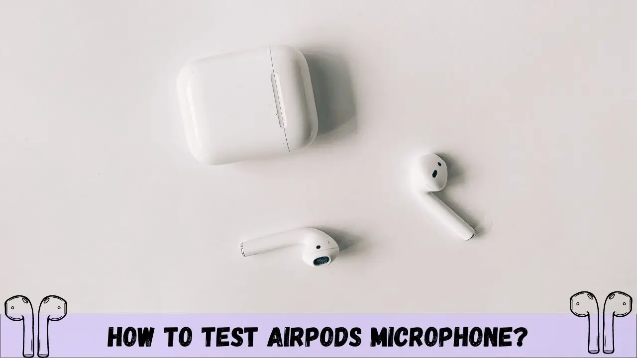 test airpod microphone