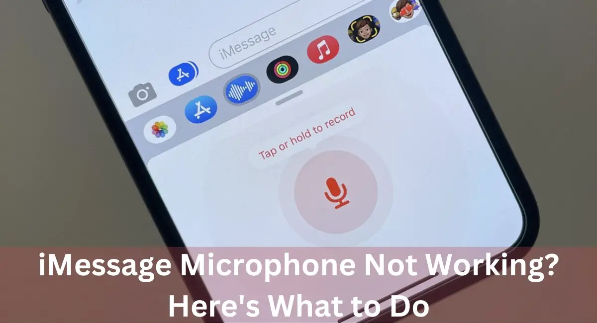 iMessage Microphone Not Working?